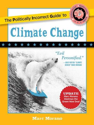 cover image of The Politically Incorrect Guide to Climate Change